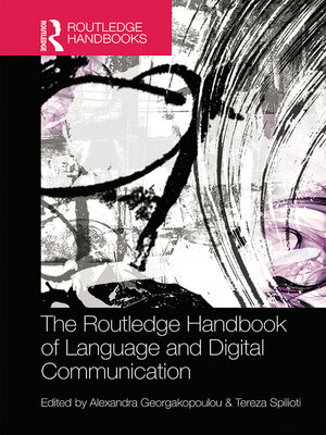 cover image of The Routledge Handbook of Language and Digital Communication